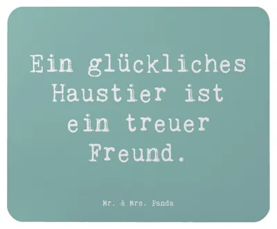 Produktbild von Mr. & Mrs. Panda Mauspad Spruch Haustiere pflegen - Meeresbrise - Geschenk, laptop mousepad, glückliches Haustier, treuer Freund, Liebe, Vertrauem, Mouse Pad, Mutmacher