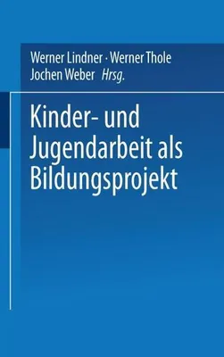 Immagine prodotto di Kinder- und Jugendarbeit als Bildungsprojekt