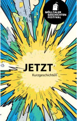 Obrázek produktu pro Mölltaler Geschichten Festival: Jetzt