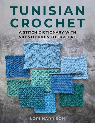Obrázok produktu pre Tunisian Crochet A Stitch Dictionary W – Lingua: Inglese