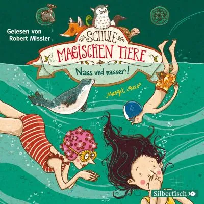 Produktbild von Die Schule der magischen Tiere 06: Nass und nasser