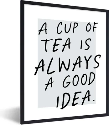 Produktbild von MuchoWow® Gerahmtes Poster Zitate - Eine Tasse Tee ist immer eine gute Idee - Sprichwörter - Tee 30x40 cm - Poster mit Schwarzem Bilderrahmen Wandposter Rahmen Foto Bilder - Wanddeko - Kunstdrucke