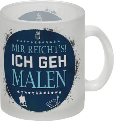 Produktbild von Mir reicht's! Ich geh malen Glas Tasse