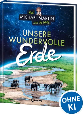 Produktbild von Mit Michael Martin um die Welt - Unsere wundervolle Erde