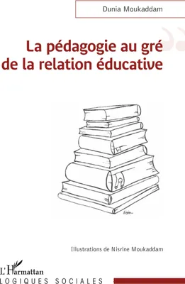Produktbild von La pédagogie au gré de la relation éducative