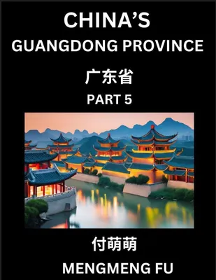 Produktbild von China's Guangdong Province (Part 5)- Learn Chinese Characters, Words, Phrases with Chinese Names, Surnames and Geography