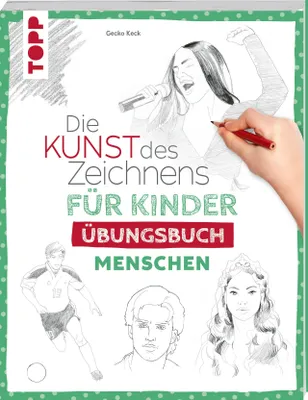 Produktbild von Die Kunst des Zeichnens für Kinder Übungsbuch - Menschen