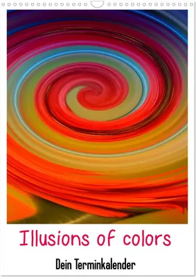 Produktbild von Illusions of colors - Dein Terminplaner (Wandkalender 2025 DIN A3 hoch), CALVENDO Monatskalender
