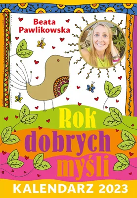 Zdjęcie produktu dla Kalendarz 2023 Rok dobrych myśli - Beata Pawlikowska