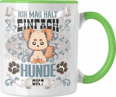 Produktbild von Trendation - Hunde Tasse Geschenk Hunde Mama Besitzer Spruch Geschenkidee Ich Mag Halt Einfach Hunde Ok (Grün)