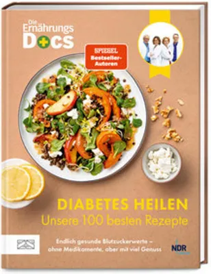 Produktbild von Die Ernährungs-Docs - Diabetes heilen - Unsere 100 besten Rezepte