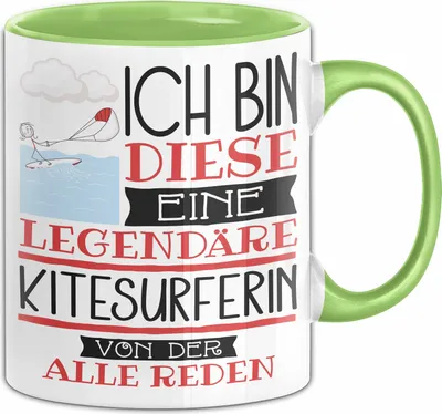 Produktbild von Kitesurferin Tasse Geschenk Ich Bin Diese Eine Legendäre Kitesurferin Von Der Alle Reden Geschenkidee Geburtstag Weihnachten (Grün)
