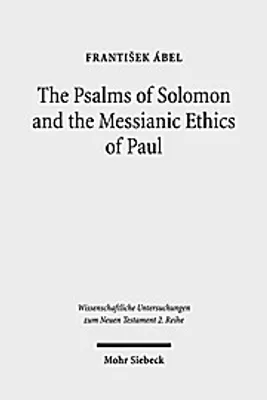 Zdjęcie produktu dla Ábel, F: Psalms of Solomon and the Messianic Ethics of Paul