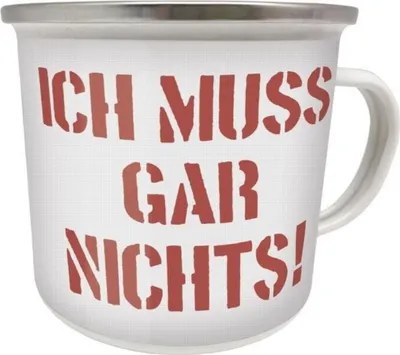 Produktbild von Kult Emaille Becher 0,5 L - Ich muss gar nichts, EB 45
