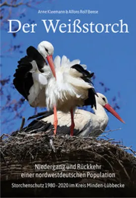 Obrázek produktu pro Der Weißstorch. Niedergang und Rückkehr einer nordwestdeutschen Population