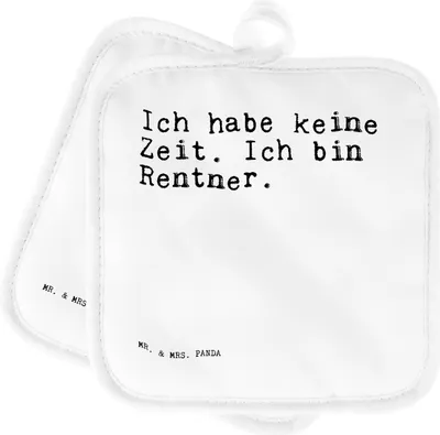 Produktbild von Mr. & Mrs. Panda Topfuntersetzer Ich habe keine Zeit.... - Weiß - Geschenk, Kochlappen, Rentnerin, Topflappen Set, Spruch Sprüche Weisheiten Zitate Lustig Weisheit Worte