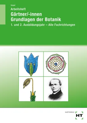 Produktbild von Arbeitsheft Gärtner/-innen Grundlagen der Botanik