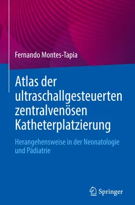 Produktbild von Atlas der ultraschallgesteuerten zentralvenösen Katheterplatzierung