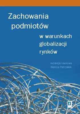Immagine prodotto di Zachowania podmiotow w warunkach globalizacji rynkow