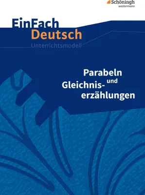 Produktbild von Parabeln und Gleichniserzählungen. EinFach Deutsch Unterrichtsmodelle