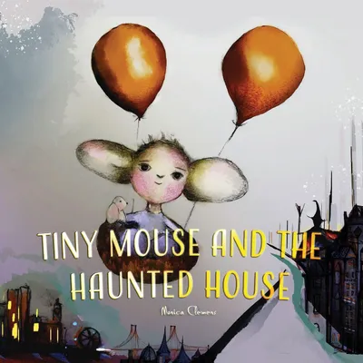 Produktbild von Tiny Mouse and the Haunted House