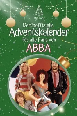 Produktbild von Der inoffizielle Adventskalender für alle Fans von Abba