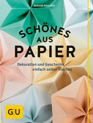 Produktbild von Kreative Papierdekorationen und Geschenke herstellen