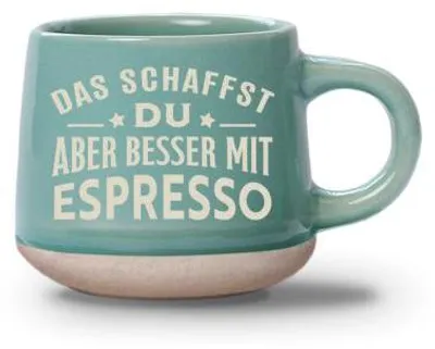 Produktbild von Espresso-Tasse Das schaffst du… - 60ml
