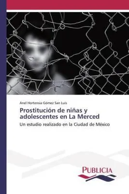 Immagine prodotto di Prostituzione di bambine e adolescenti a La Merced