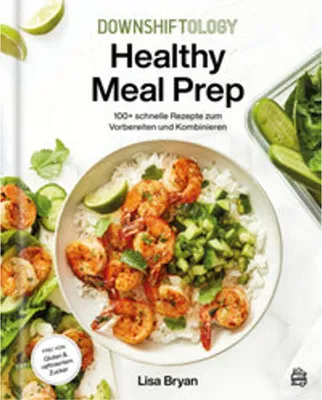 Image de Downshiftology Healthy Meal Prep