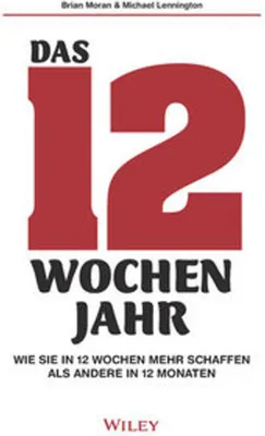 Obrázok produktu pre Das 12-Wochen-Jahr: Wie Sie in 12 Wochen mehr schaffen als andere in 12 Monaten