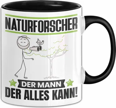 Produktbild von Naturforscher Tasse Geschenk für Naturforscher Der Mann Der Alles Kann Geschenkidee zum Geburtstag (Schwarz)