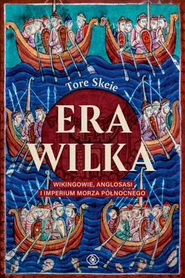 Obrázok produktu pre Éra Vlka. Vikingovia, Anglosasi a Severnomorské impérium