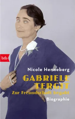 Produktbild von Gabriele Tergit. Zur Freundschaft begabt