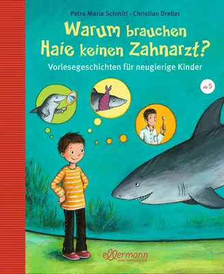 Produktbild von Warum brauchen Haie keinen Zahnarzt?