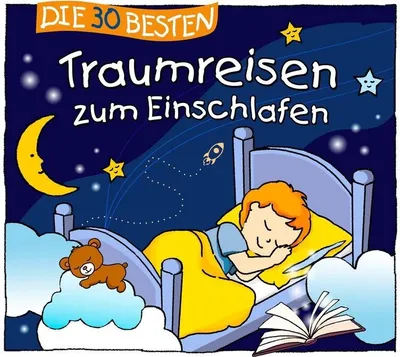 Produktbild von Die 30 Besten Traumreisen Zum Einschlafen
