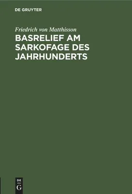 Produktbild von Basrelief am Sarkofage des Jahrhunderts