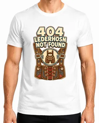 Obrázok produktu pre 404 – "Lederhosn" nenájdené. Zábavné tričko s motívom tradičného nemeckého oblečenia (Lederhose, Dirndl). Pánske tričko, biela farba, veľkosť S