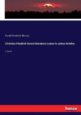 Produktbild von Christian Friedrich Daniel Schubarts Leben in seinen Briefen