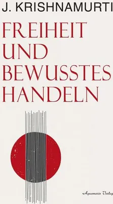 Image de Freiheit und bewusstes Handeln