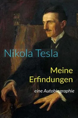 Produktbild von Meine Erfindungen: Eine Autobiographie