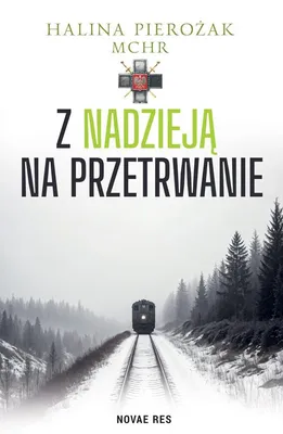 Zdjęcie produktu dla Z nadzieją na przetrwanie - powieść