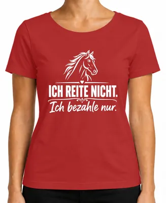 Imagen del producto de Camiseta para mujer, color rojo, talla L. Frase: "No monto a caballo, solo pago por hacerlo. ¡Qué divertido!" (Estilo sarcástico)