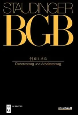 Zdjęcie produktu dla Staudingers Kommentar BGB - Dienstvertrag und Arbeitsvertrag §§ 611-613