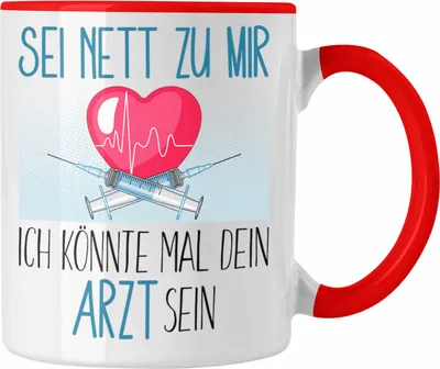 Produktbild von Trendation - Arzt Studium Ausbildung Tasse Geschenk Medizin Geschenkidee Sei Nett Zu Mir Ich Könnte Mal Dein Arzt Sein (Rot)