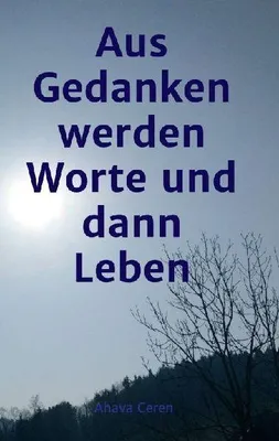 Produktbild von aus Gedanken werden Worte und dann Leben