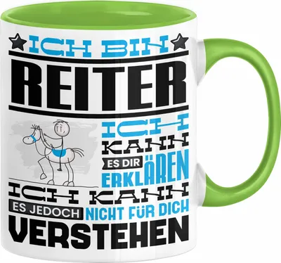 Produktbild von Reiter Geschenk Kaffee-Tasse Geschenkidee für Reiter Ich Bin Reiter Ich Kann Es Dir Erklären Jedoch Nicht Für Dich Verstehen Spruch Lustig (Grün)
