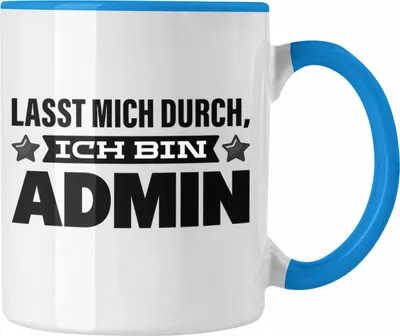 Produktbild von Trendation - Admin Tasse Geschenk Programmierer Informatiker Lasst Mich Durch Softwareentwickler IT Techniker (Blau)
