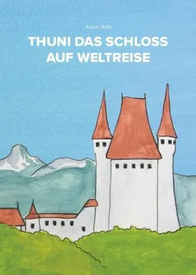 Produktbild von Thuni das Schloss auf Weltreise
