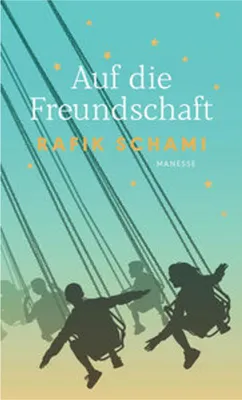 Zdjęcie produktu dla Rafik Schami: Buch der Freundschaft – Texte über Loyalität, Empathie und kulturelle Einblicke